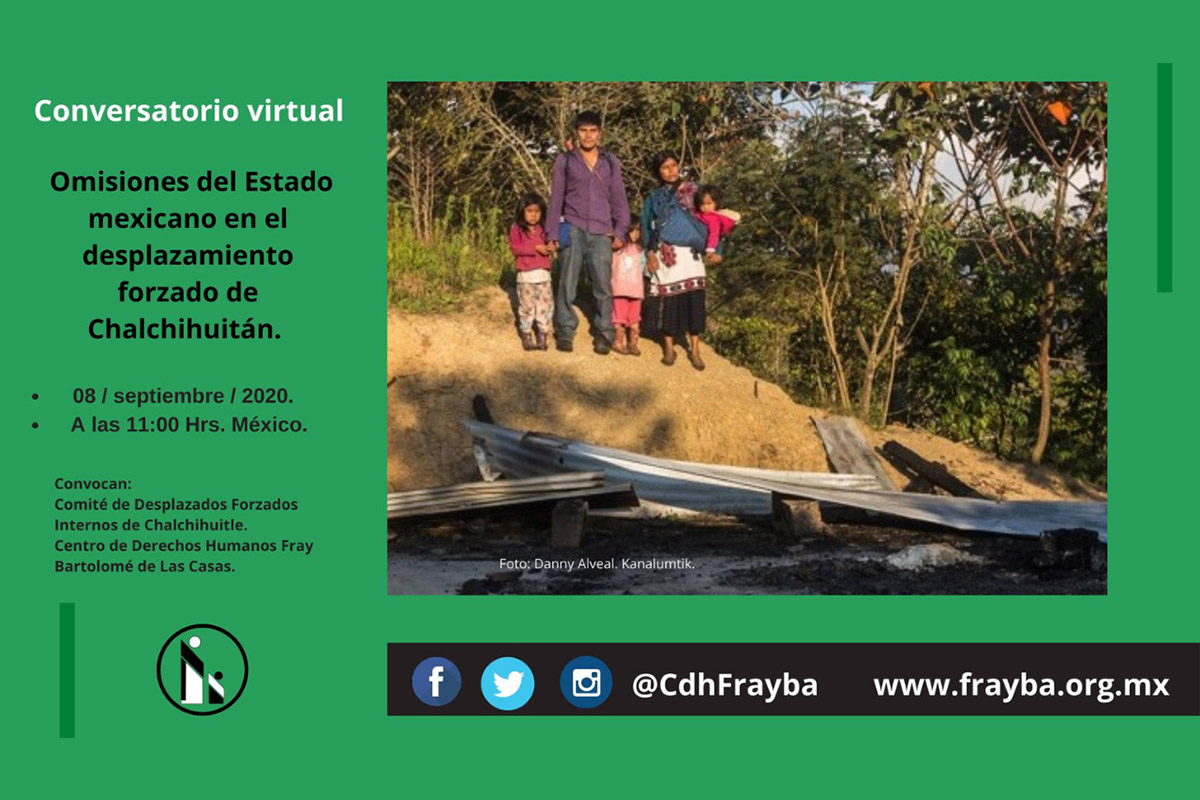 Conversatorio: Omisiones del Estado mexicano en el desplazamiento forzado de Chalchihuitán