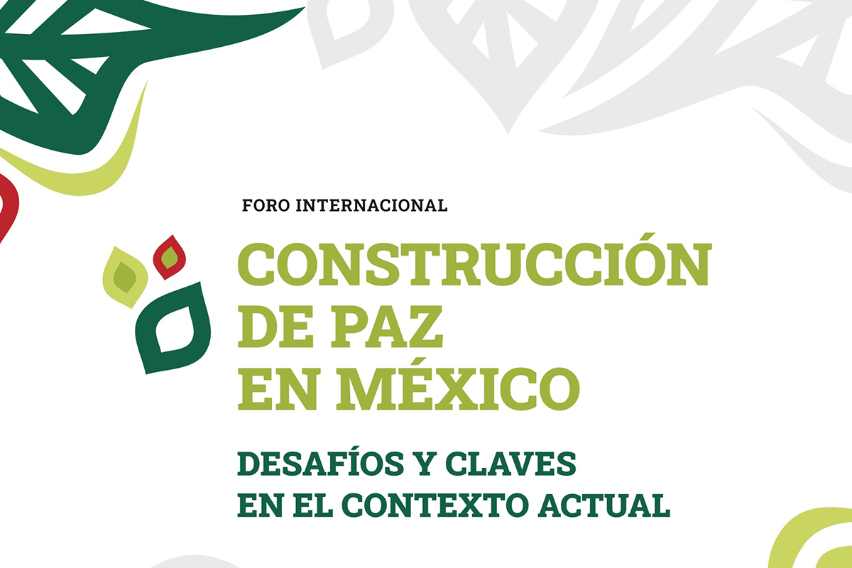 Foro Internacional Construcción de paz en México