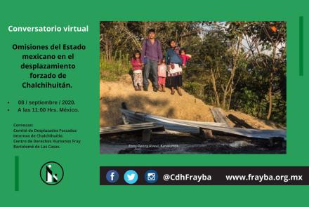 Conversatorio: Omisiones del Estado mexicano en el desplazamiento forzado de Chalchihuitán